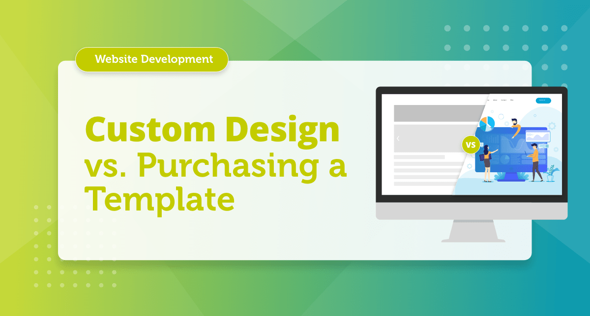 What is the difference between custom website design and a template?