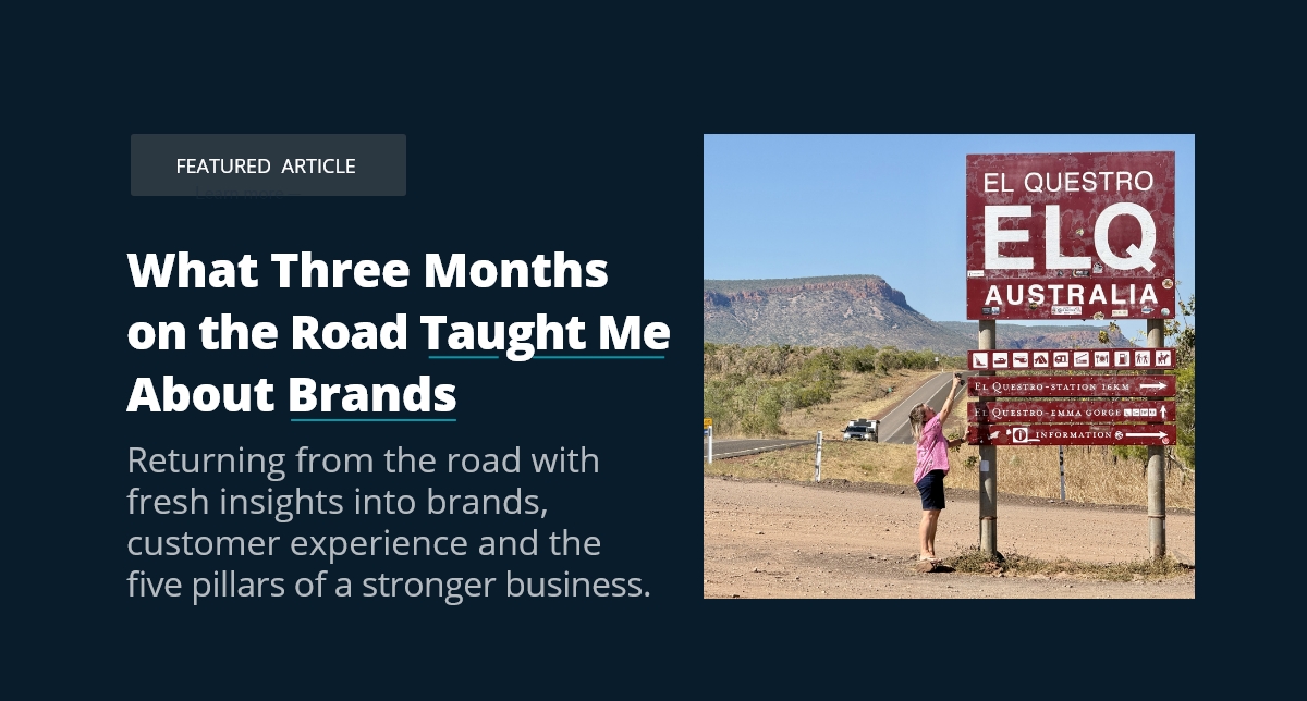 What Three Months on the Road Taught Me About Brands What Three Months on the Road Taught Me About Brands