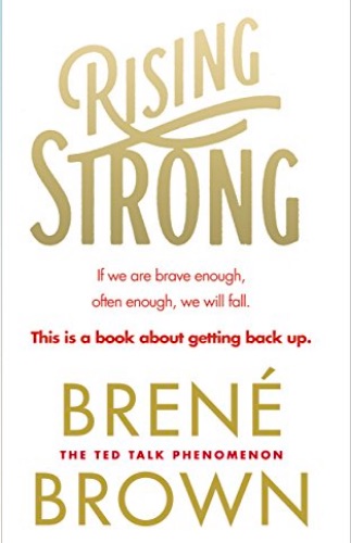 Rising Strong Brene Brown